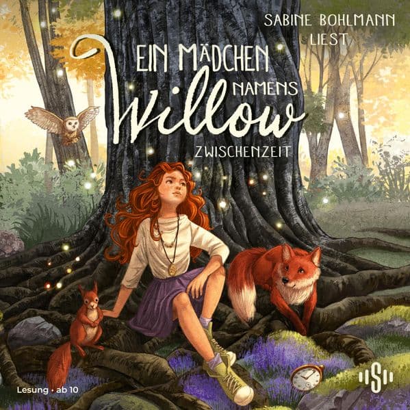 Ein Mädchen namens Willow 6: Zwischenzeit: 6 CDs | Für alle, die den Wald lieben