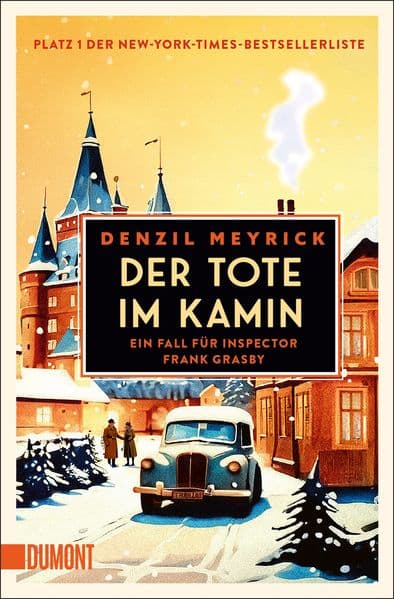Der Tote im Kamin: Ein Fall für Inspector Frank Grasby | Platz 1 der New-York-Times-Bestsellerliste