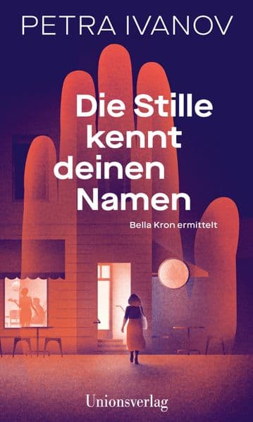 Die Stille kennt deinen Namen: Kriminalroman. Bella Kron ermittelt (1)