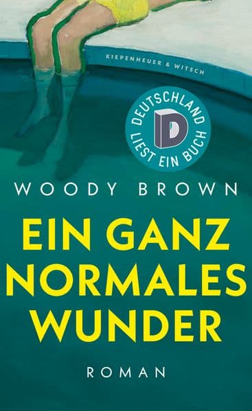 Ein ganz normales Wunder: Roman