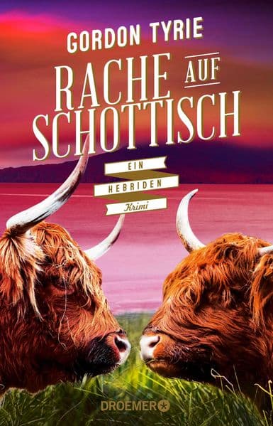 Rache auf Schottisch: Ein Hebriden-Krimi