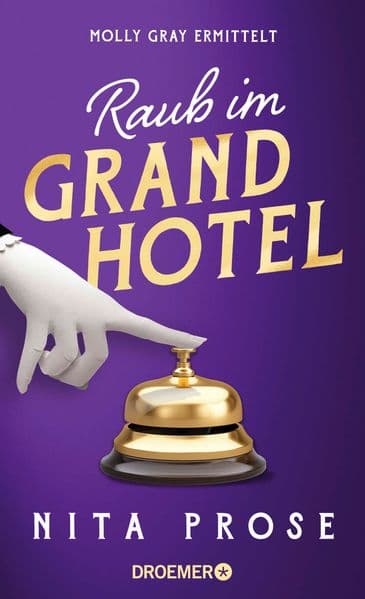 Raub im Grand Hotel: Molly Gray ermittelt