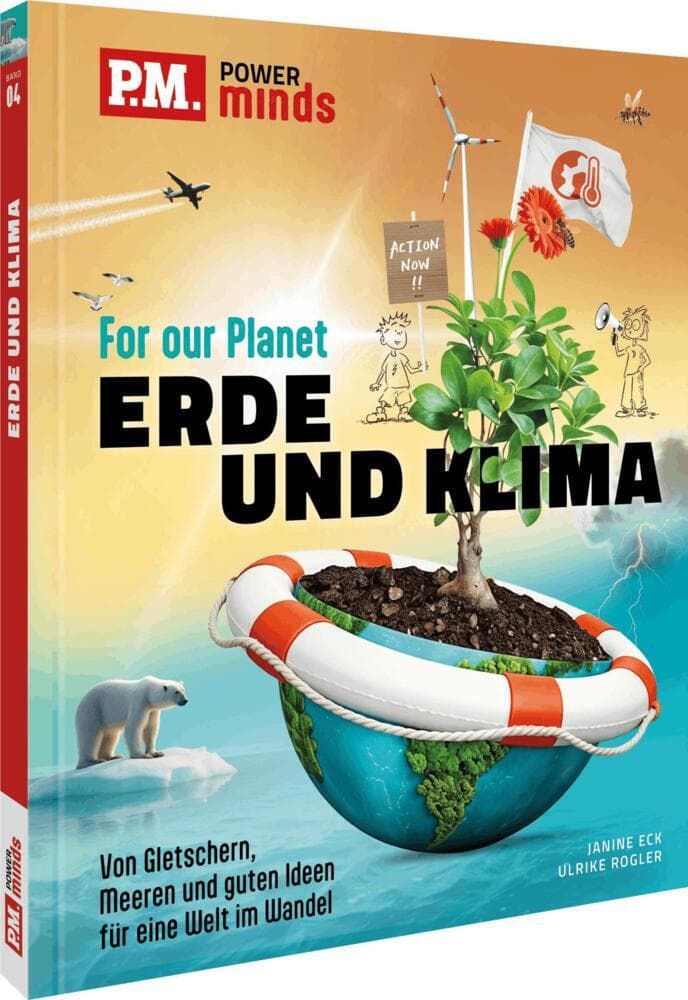 P.M. Power Minds: Erde und Klima - For our Planet: Vom Wetter, Klima und einer Welt im Wandel