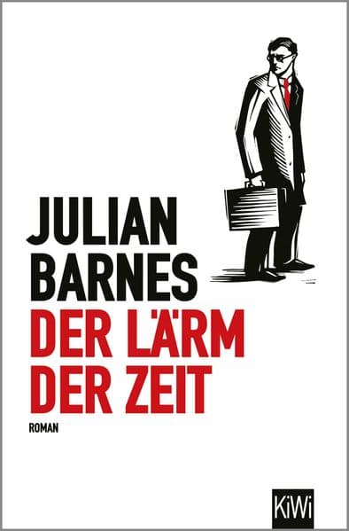 Der Lärm der Zeit: Roman