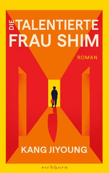 Die talentierte Frau Shim: Roman. Der Superbestseller aus Korea