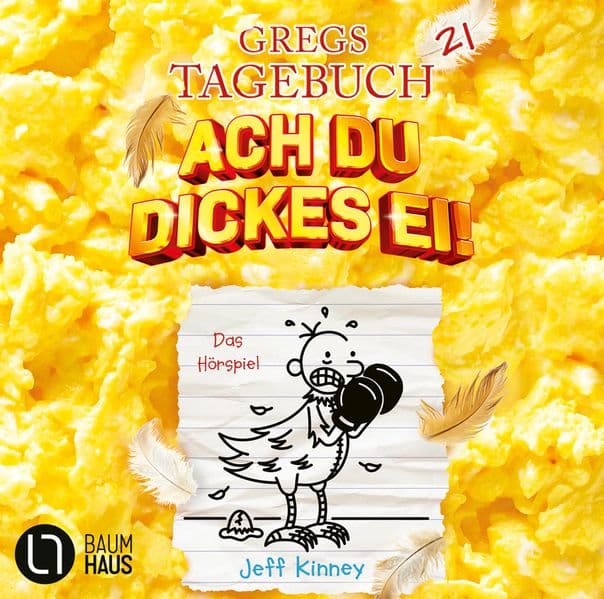 Gregs Tagebuch 21 - Ach du dickes Ei!: . Hörspiel.