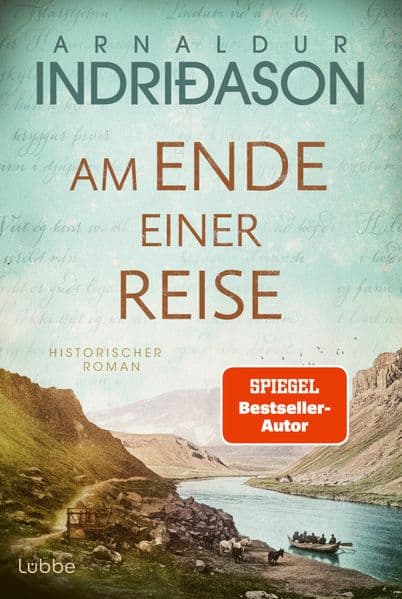 Am Ende einer Reise: Ein Roman über den isländischen Dichter Jónas Hallgrímsson - voller Poesie und Spannung
