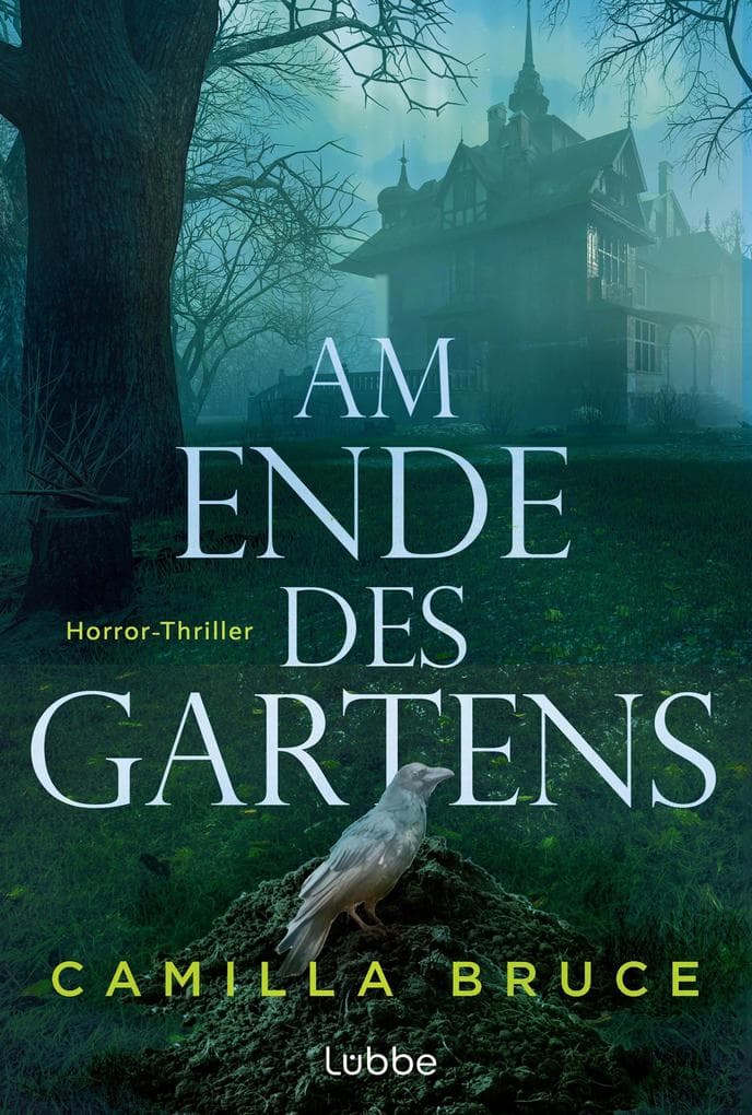 Am Ende des Gartens: Horror-Thriller. Die perfekte Grusellektüre für dunkle Herbsttage