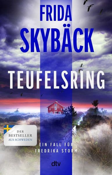 Teufelsring: Ein Fall für Fredrika Storm | Spannender Scandi-Crime: 'Frida Skybäck wird immer besser.' Mattias Edvardsson