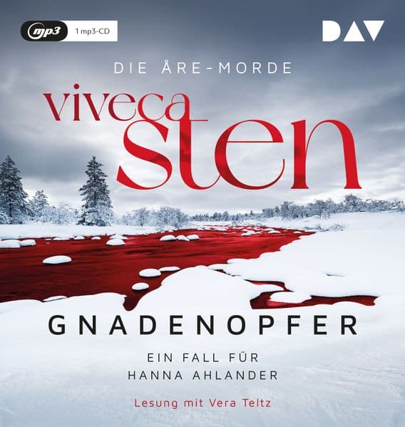Gnadenopfer. Ein Fall für Hanna Ahlander. Die Åre-Morde Band 5: Ungekürzte Lesung