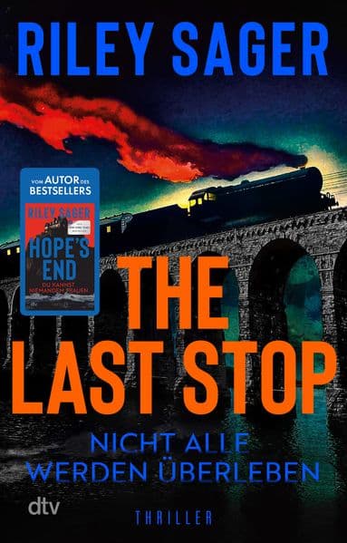 The Last Stop: Thriller | Eine Frau, die Rache üben will, ein Zug ohne Halt, eine mörderische Reise | Ein spannender closed setting Psychothriller