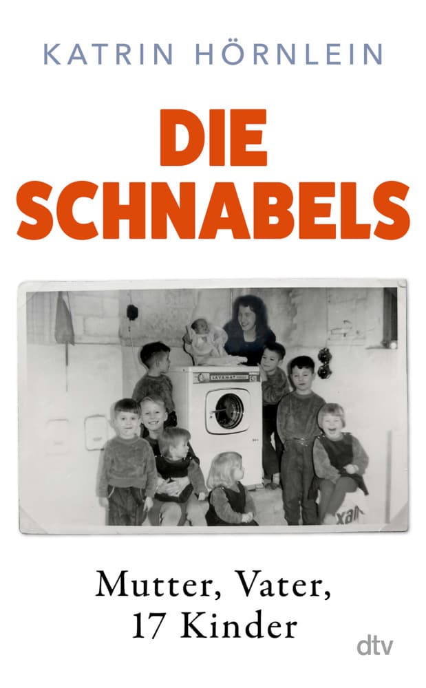 Die Schnabels: Mutter, Vater, 17 Kinder | Die Geschichte einer besonderen Großfamilie von den 1950ern bis heute