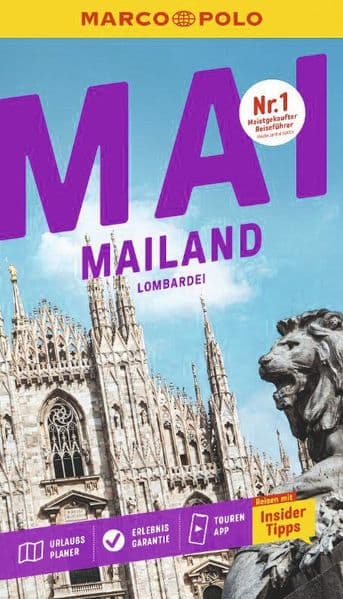 MARCO POLO Reiseführer Mailand, Lombardei: Reisen mit Insider-Tipps. Inkl. kostenloser Touren-App