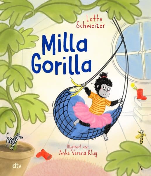 Milla Gorilla: Ein Vorlesebuch ab 3 mit kuscheligen Geschichten zum Wohlfühlen
