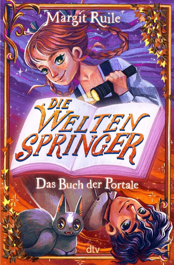 Die Weltenspringer - Das Buch der Portale: Ein magisches Abenteuer für Mädchen und Jungs ab 10