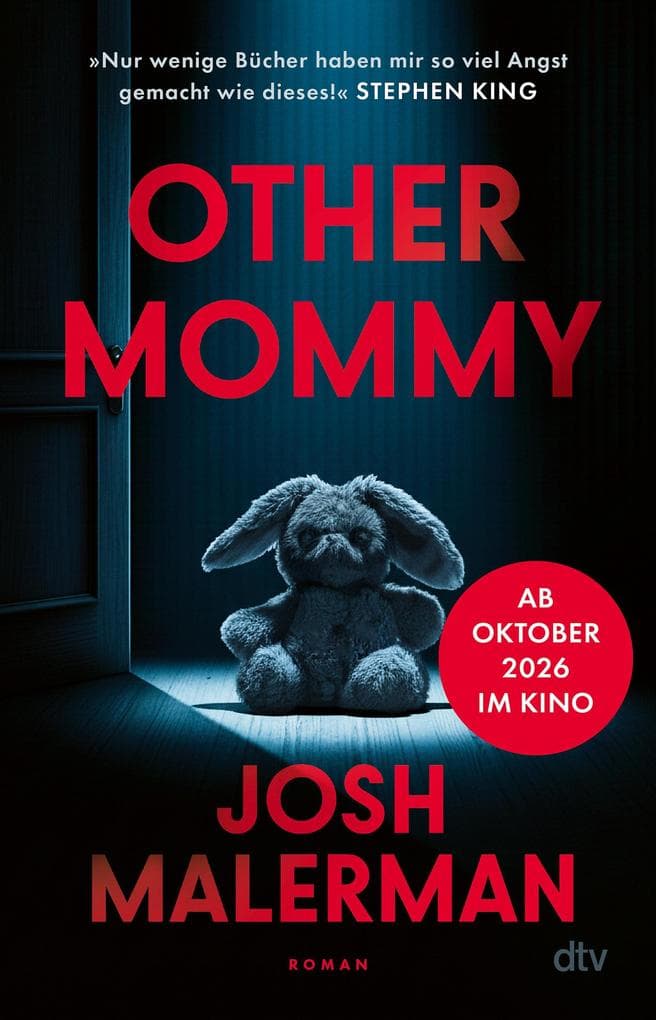 Other Mommy: Thriller | Der perfekte Gruselroman zu Halloween: 'Nur wenige Bücher haben mir so viel Angst gemacht wie dieses!' Stephen King. Der neue spannende Horror-Thriller vom Bird Box-Autor