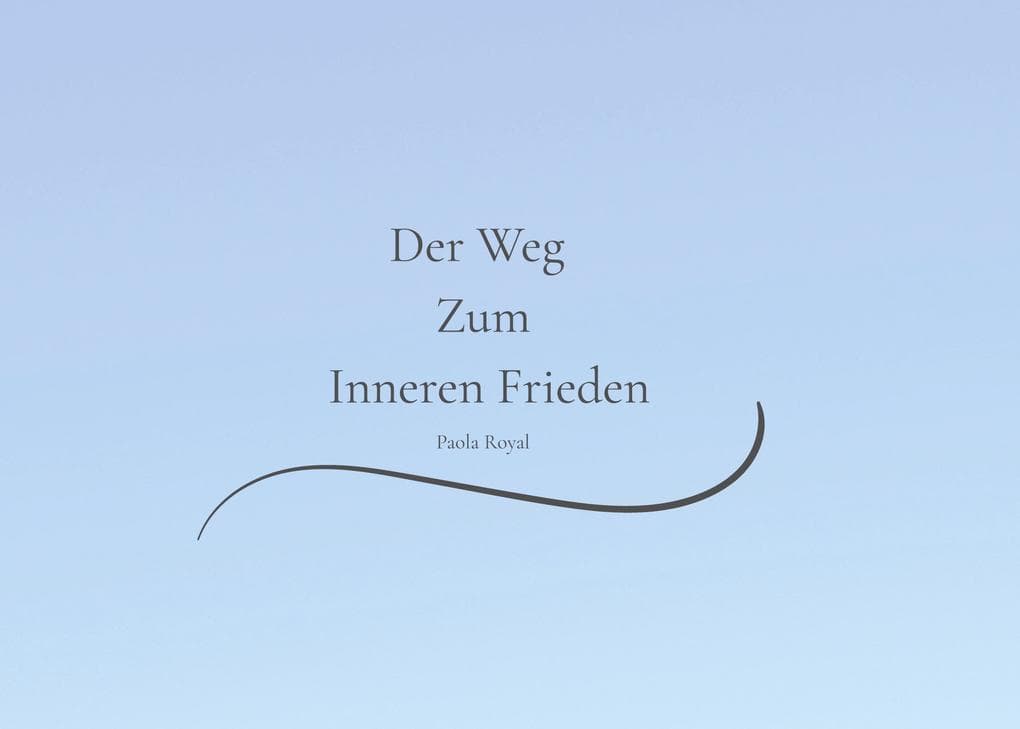 Der Weg Zum Inneren Frieden