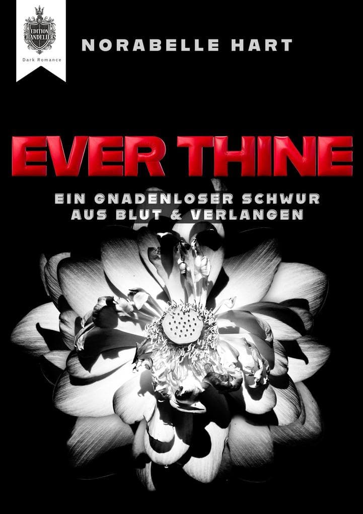 Ever Thine: Ein gnadenloser Schwur aus Blut & Verlangen: EVER VOW TRILOGIE (German), #1