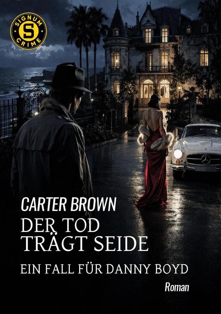 DER TOD TRÄGT SEIDE - EIN FALL FÜR DANNY BOYD: Der Crime-Noir-Klassiker!