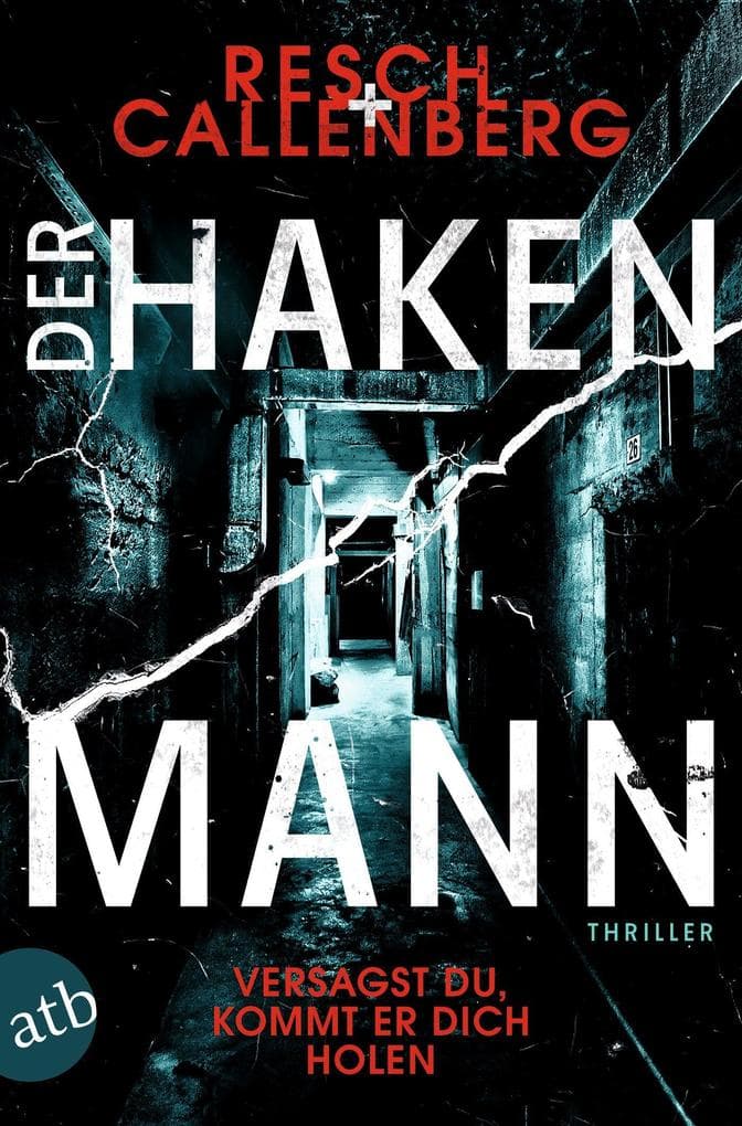 Der Hakenmann: Versagst du, kommt er dich holen