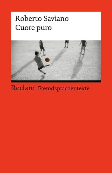 Cuore puro. Quattro amici. Quattro destini. Una sola passione: [Fremdsprachentexte] - Italienischer Text mit deutschen Worterklärungen. Niveau B2 (GER) - Ein Jugendroman von einem der renommiertesten Mafia-Experten weltweit