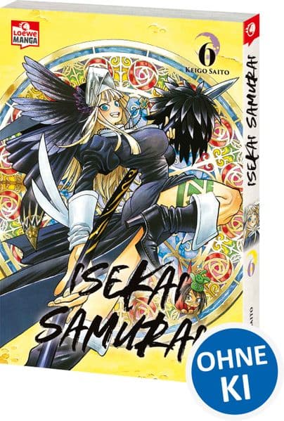 Isekai Samurai 06: Humorvoller Must-Read Fantasy-Manga mit einer Bad-Ass-Heldin, die sich durch Drachen, Dämonen und eine höllisch gute Welt kämpft - Voller Blut, Witz und Schwertkunst!