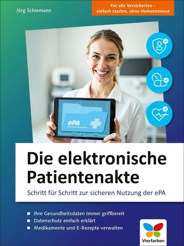 Die elektronische Patientenakte: Schritt für Schritt zur sicheren Nutzung der ePA