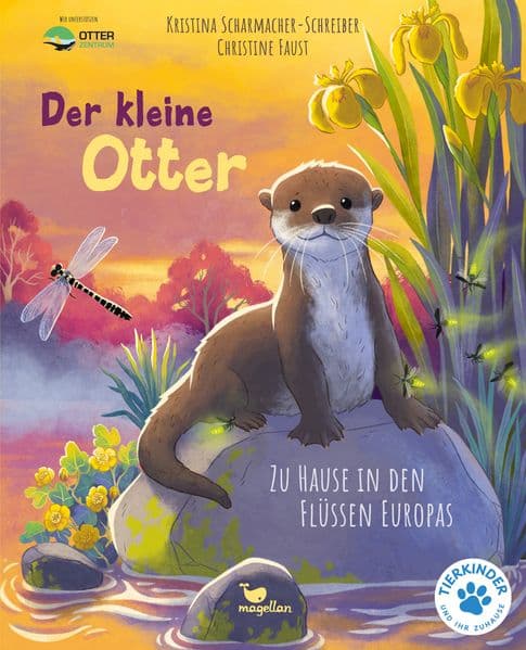 Der kleine Otter - Zu Hause in den Flüssen Europas: Bilderbuch mit erstem Sachwissen für Kinder ab 4 Jahren