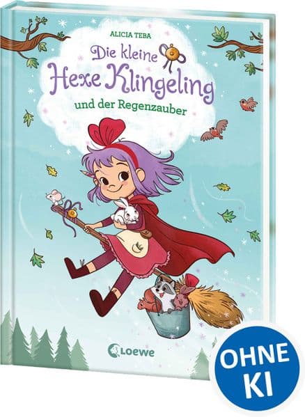 Die kleine Hexe Klingeling und der Regenzauber: Magische Vorlesebuchreihe über eine besondere kleine Hexe und ihre tierischen Freunde - Für Kinder ab 5 Jahren