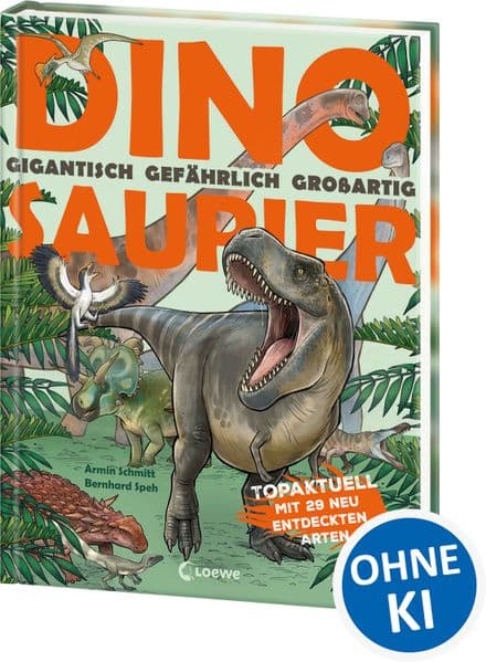 Dinosaurier. Gigantisch, gefährlich, großartig: Geniales Sachbuch für Dino-Fans ab 8 Jahren - Topaktuell mit 29 neu entdeckten Arten - Detailreiche Illustrationen und spannende Funfacts