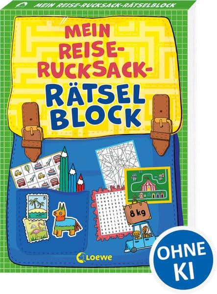 Mein Reise-Rucksack-Rätselblock [grün]: Der ideale Begleiter auf langen Reisen - 80 abwechslungsreiche Aufgaben fördern Konzentration, Logik und Feinmotorik - Für Kinder ab 8 Jahren