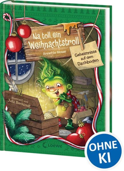 Na toll, ein Weihnachtstroll (Band 2) - Geheimnisse auf dem Dachboden: Eine freche und warmherzige Weihnachtsgeschichte in 24 Kapiteln über das Anderssein für die ganze Familie