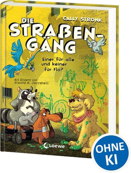 Die Straßengäng (Band 4) - Einer für alle und keiner für Flo?: Neue Freunde oder alte Feinde? Die Freundschaft der Gang wird auf die Probe gestellt - Kinderbuch mit urkomischen Tieren ab 8 Jahren
