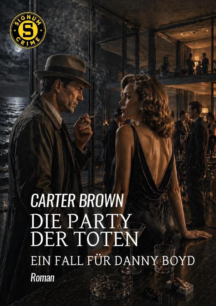Die Party der Toten - Ein Fall für Danny Boyd: Der Crime-Noir-Klassiker!