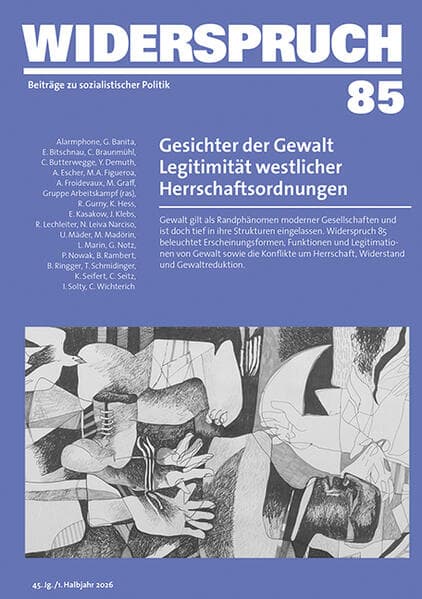 Widerspruch 85: Gesichter der Gewalt - Legitimität westlicher Herrschaftsordnungen