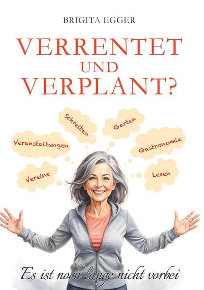 Verrentet und verplant: Es ist noch lange nicht vorbei