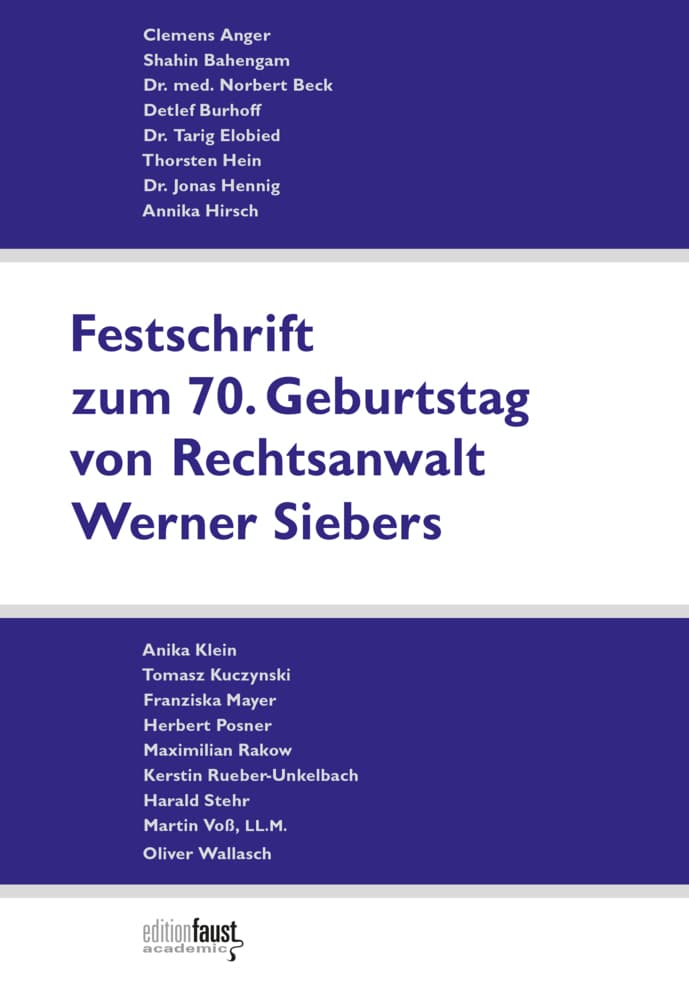 Festschrift zum 70. Geburtstag von Rechtsanwalt Werner Siebers