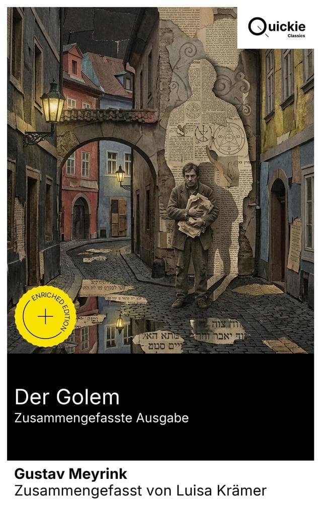 Der Golem (Zusammengefasste Ausgabe): Bereicherte Ausgabe. Prags Ghetto als Bühne übersinnlicher Phänomene: Traumwelt aus Mystik, Theosophie, Esoterik, Judentum und Buddhismus