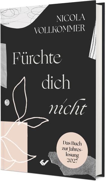 Fürchte dich nicht: Das Buch zur Jahreslosung 2027