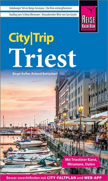 Reise Know-How CityTrip Triest: Reiseführer Triest mit Stadtplan und kostenloser Web-App