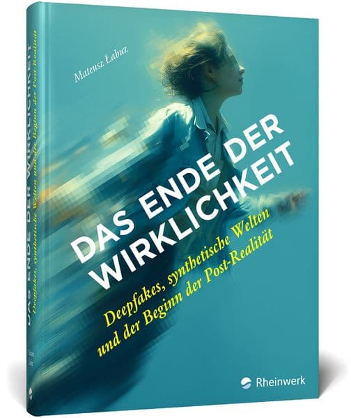 Das Ende der Wirklichkeit: Deepfakes, synthetische Welten und der Beginn der Post-Realität