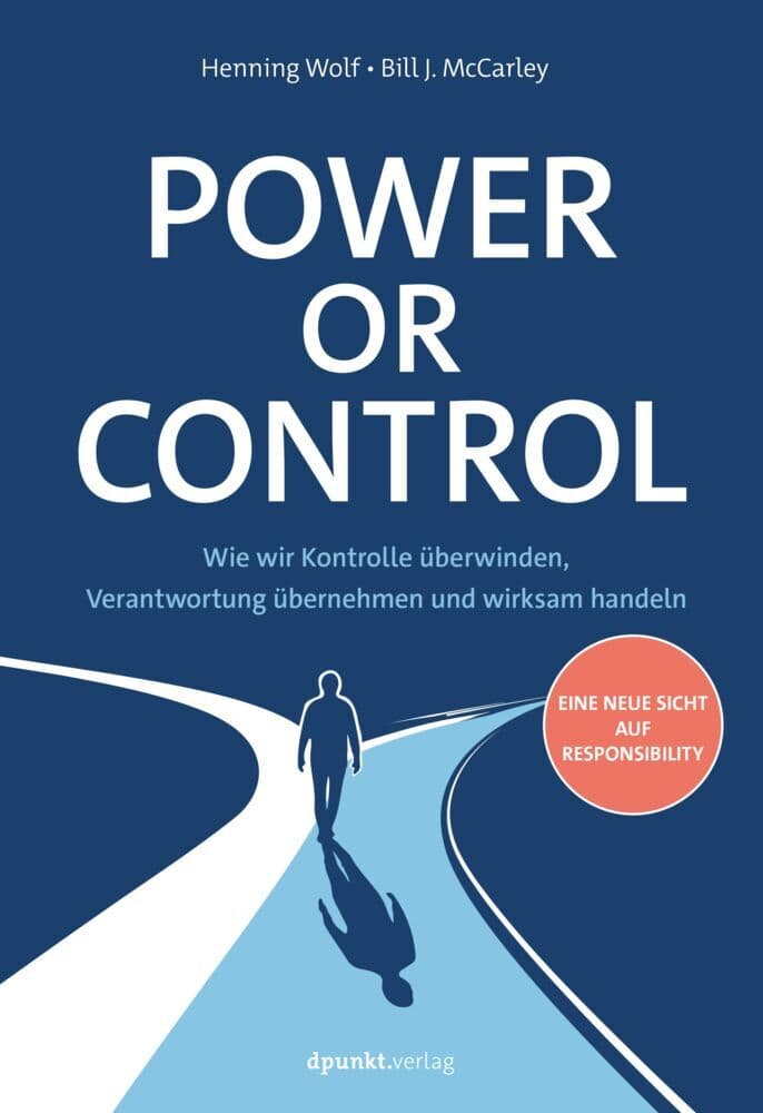 Power or Control: Wie wir Kontrolle überwinden, Verantwortung übernehmen und wirksam handeln