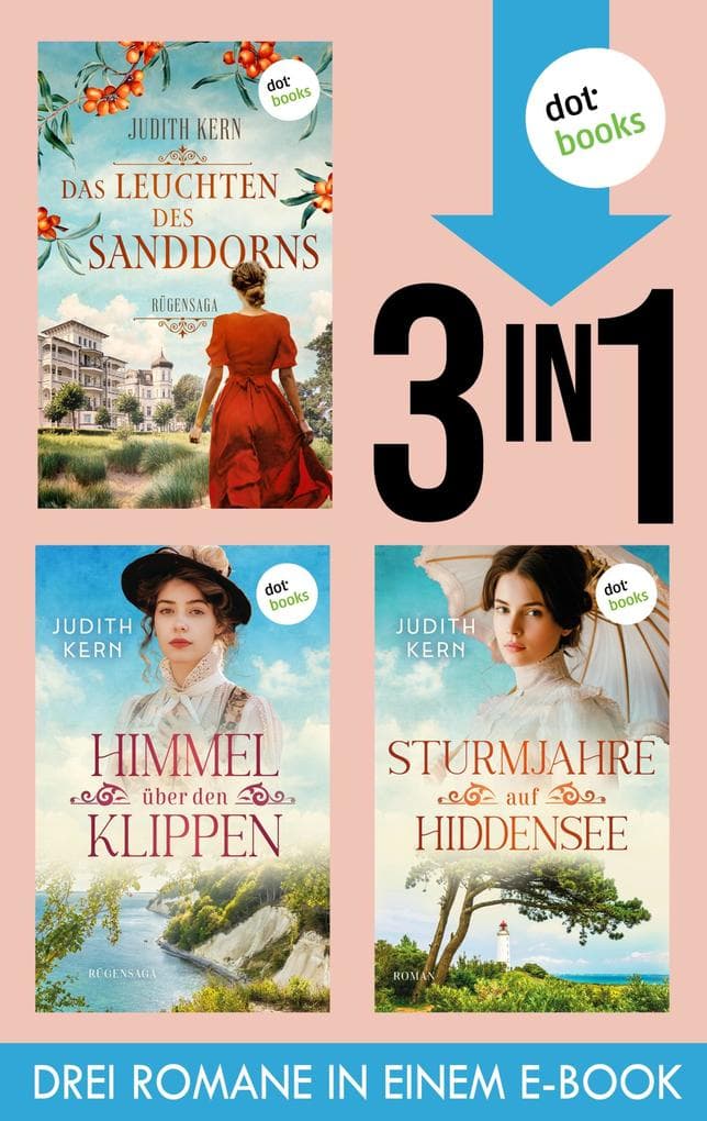 Das Leuchten des Sanddorns, Himmel über den Klippen & Sturmjahre auf Hiddensee: Drei Romane in einem eBook