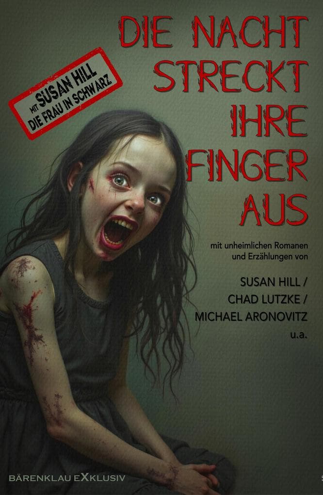 Die Nacht streckt ihre Finger aus: Horror-Romane und -Erzählungen