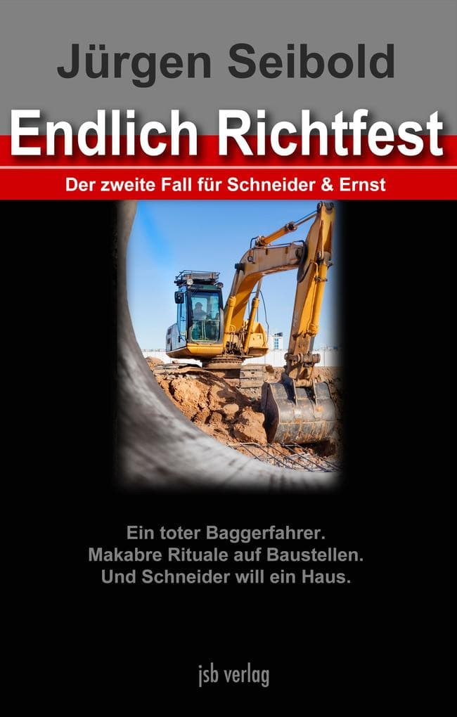 Endlich Richtfest: Der zweite Fall für Schneider & Ernst
