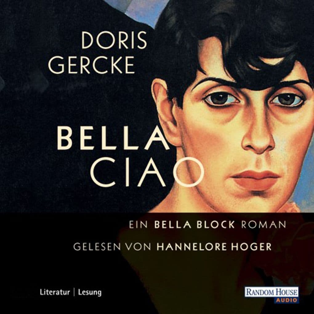 Bella Ciao: Ein Bella-Block-Roman