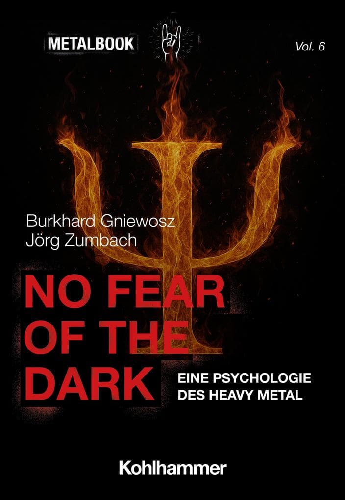 No Fear of the Dark: Eine Psychologie des Heavy Metal
