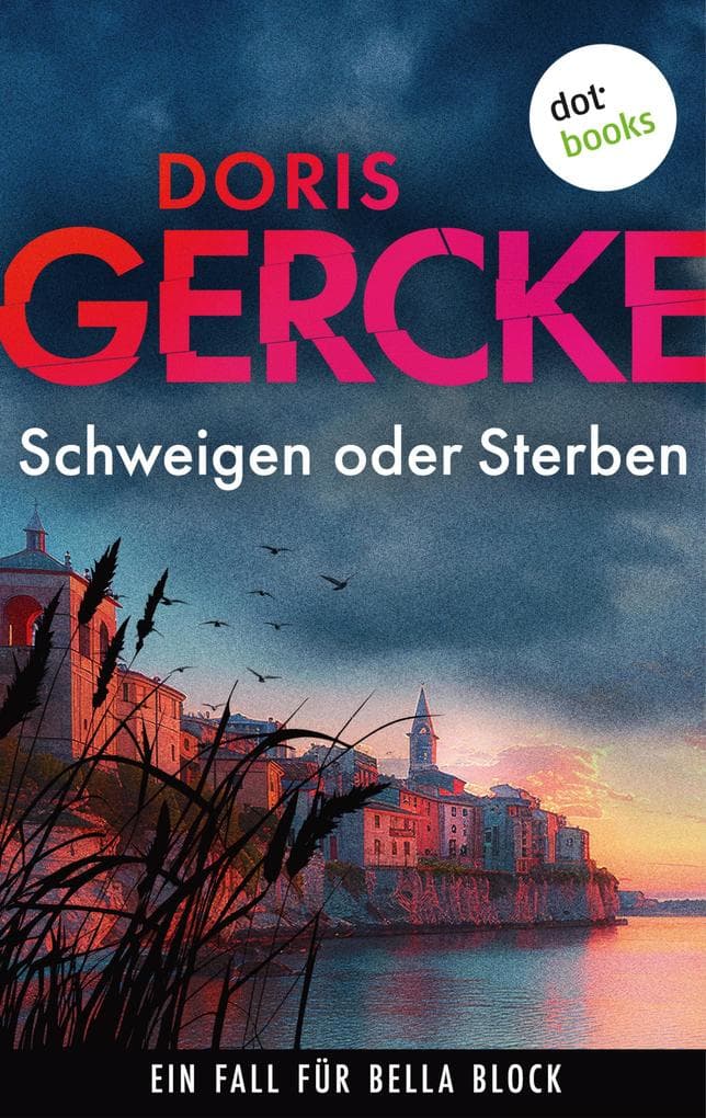 Schweigen oder Sterben: Ein Fall für Bella Block 15