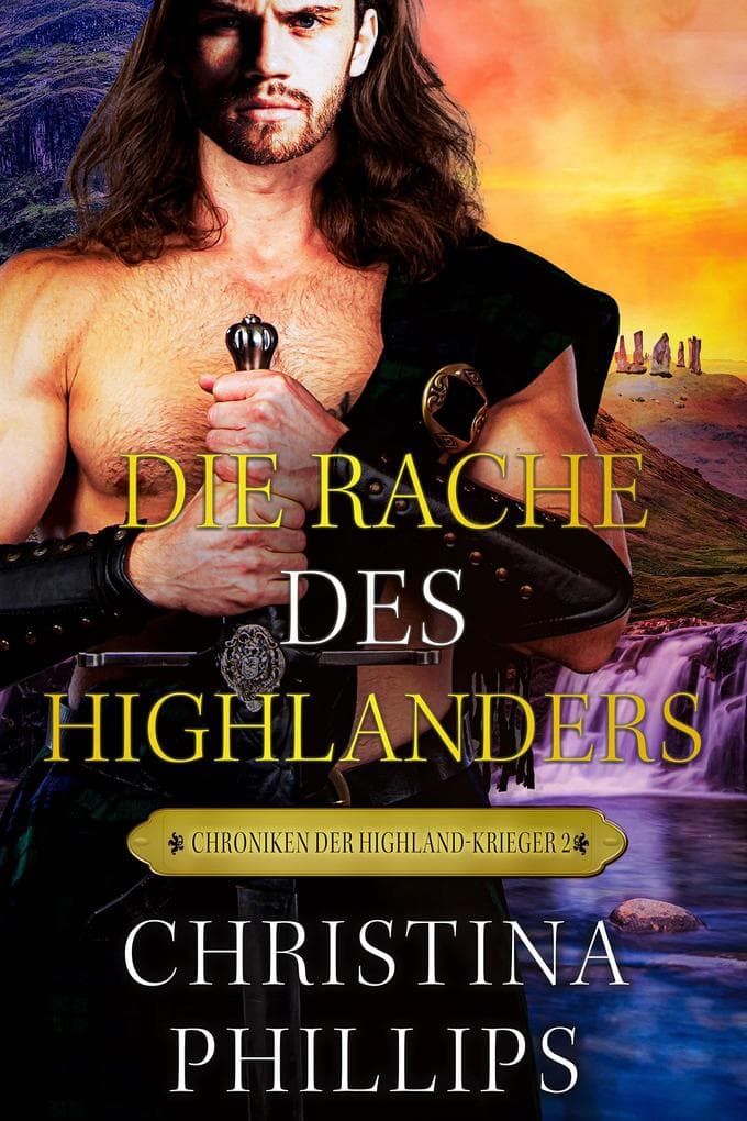 Die Rache des Highlanders: Eine schottische mittelalterliche Romanze