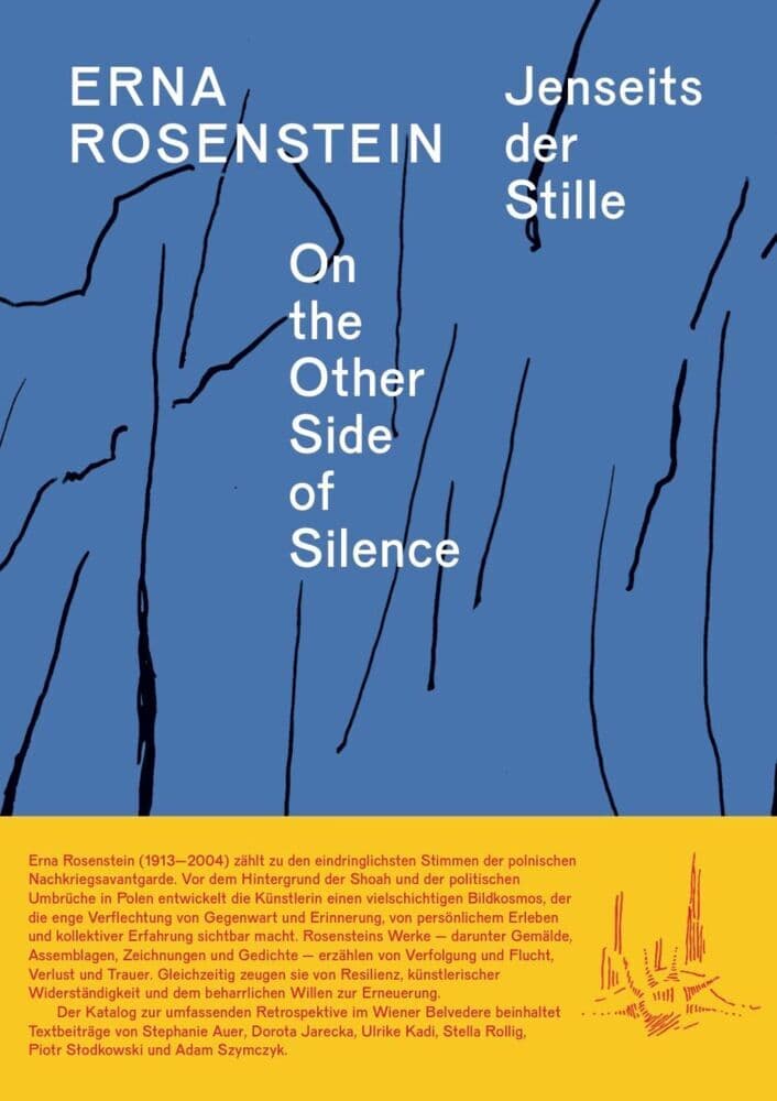Erna Rosenstein. Jenseits der Stille / On the Other Side of Silence: Ausst. Kat. Belvedere, Wien